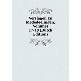 

Книга Verslagen En Mededeelingen, Volumes 17-18 (Dutch Edition)