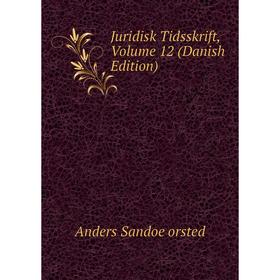 

Книга Juridisk Tidsskrift, Volume 12 (Danish Edition)