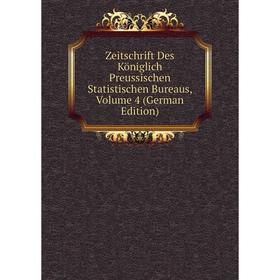 

Книга Zeitschrift Des Königlich Preussischen Statistischen Bureaus, Volume 4 (German Edition)