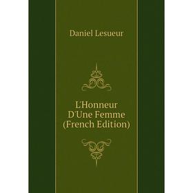 

Книга L'Honneur D'Une Femme