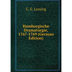 

Книга Hamburgische Dramaturgie, 1767-1769 (German Edition). Gotthold Ephraim Lessing