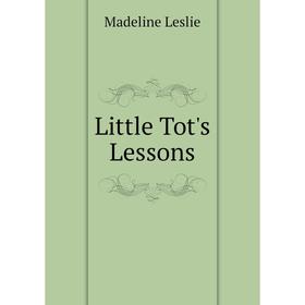 

Книга Little Tot's Lessons