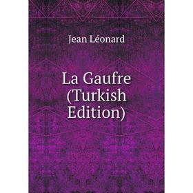 

Книга La Gaufre (Turkish Edition)