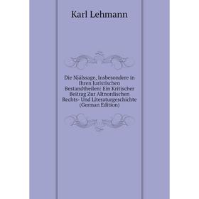 

Книга Die Njálssage, Insbesondere in Ihren Juristischen Bestandtheilen