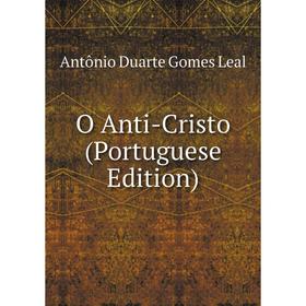 

Книга O Anti-Cristo (Portuguese Edition)