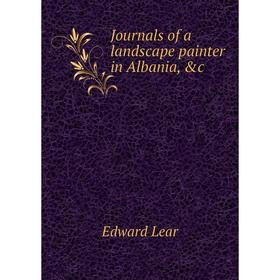 

Книга Journal s of a landscape painter in Albania