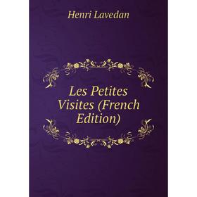 

Книга Les Petites Visites