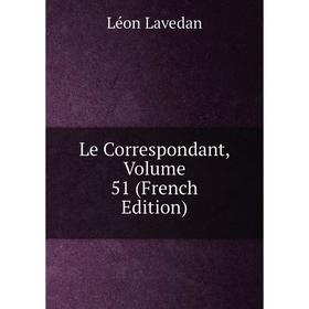 

Книга Le Correspondant, Volume 51