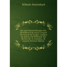 

Книга Die Lebensbeschreibungen Des