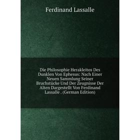 

Книга Die Philosophie Herakleitos Des Dunklen Von Ephesus