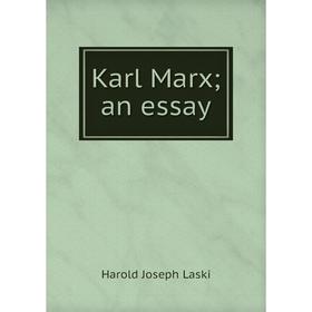 

Книга Karl Marx; an essay