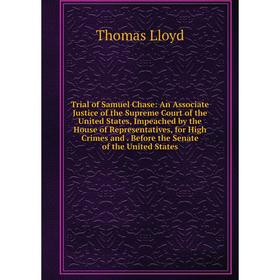 

Книга Trial of Samuel Chase