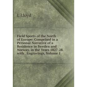 

Книга Field Sports of the North of Europe