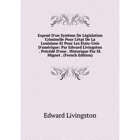 

Книга Exposé D'un Système De Législation Criminelle Pour L'état De La Louisiane Et Pour Les États-Unis D'amérique