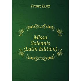 

Книга Missa Solennis