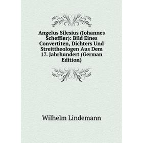 

Книга Angelus Silesius (Johannes Scheffler)