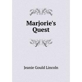 

Книга Marjorie's Quest