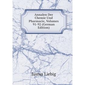 

Книга Annalen Der Chemie Und Pharmacie