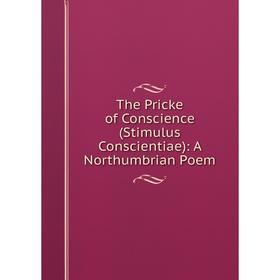 

Книга The Pricke of Conscience (Stimulus Conscientiae)
