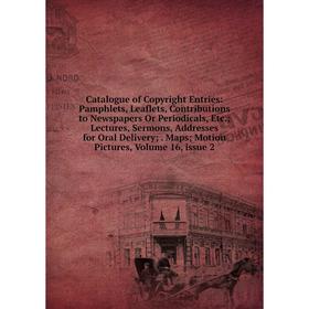 

Книга Catalogue of Copyright Entries