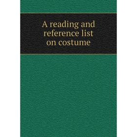 

Книга A reading and reference list on costume