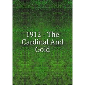 

Книга 1912 - The Cardinal And Gold