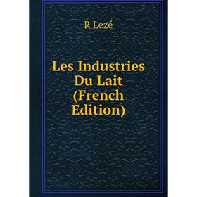 

Книга Les Industries Du Lait