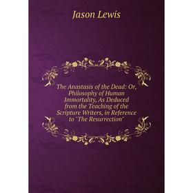 

Книга The Anastasis of the Dead