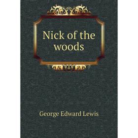 

Книга Nick of the woods