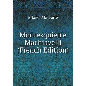 

Книга Montesquieu e Machiavelli