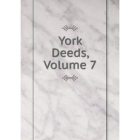

Книга York Deeds. Volume 7