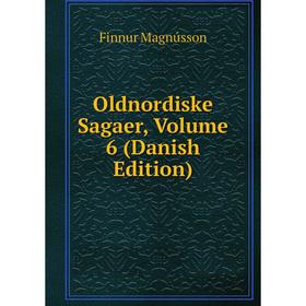 

Книга Oldnordiske Sagaer, Volume 6 (Danish Edition)