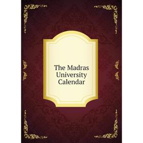 

Книга The Madras University Calendar