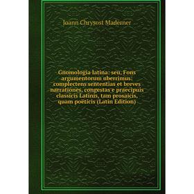 

Книга Gnomologia latina