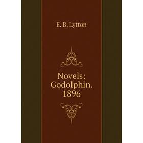 

Книга Novels: Godolphin 1896