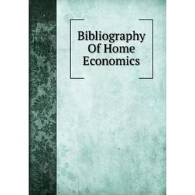 

Книга Bibliography Of Home Economics