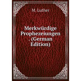 

Книга Merkwürdige Prophezeiungen