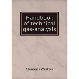 

Книга Handbook of technical gas-analysis. Clemens Winkler