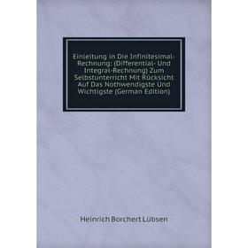 

Книга Einleitung in Die Infinitesimal-Rechnung