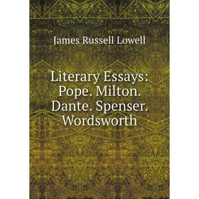 

Книга Literary Essays: Pope Milton Dante Spenser Wordsworth