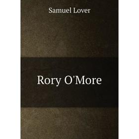 

Книга Rory O'More. Samuel Lover