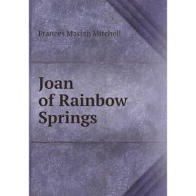 

Книга Joan of Rainbow Springs