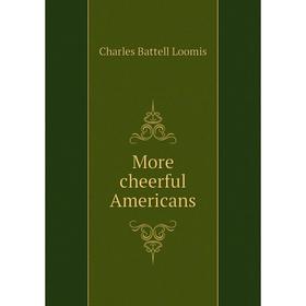

Книга More cheerful Americans