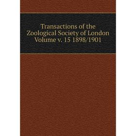 

Книга Transactions of the Zoological Society of London. Volume v. 15 1898/1901