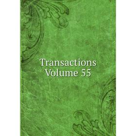 

Книга Transactions. Volume 55