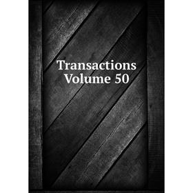 

Книга Transactions. Volume 50