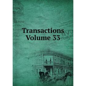 

Книга Transactions. Volume 33