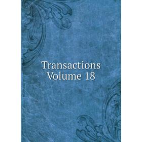 

Книга Transactions. Volume 18