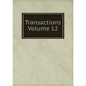

Книга Transactions. Volume 12