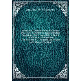 

Книга Principes D'Astronomie Sphérique